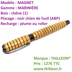 magnet_mariniere_plume_ou_roller_chne_noir_chien_de_fusil_stylo_artisanal_bois_thilleon_ferme_marque