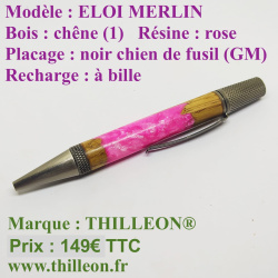merlin_eloi_dualite_chene_resine_rose_noir_chien_de_fusil_gm_stylo_artisanal_bois_thilleon_orig_marque_copie
