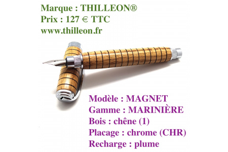 mariniere_magnet_plume_chr_chne_chrome_stylo_artisanal_bois_thilleon_ouvert_marque