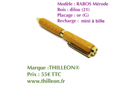 rabos_merode_difou_21_or_g_thilleon_stylo_artisanal_bois_orig_marque