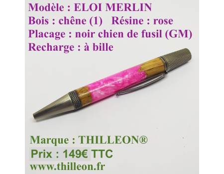 merlin_eloi_dualite_chene_resine_rose_noir_chien_de_fusil_gm_stylo_artisanal_bois_thilleon_orig_marque_copie